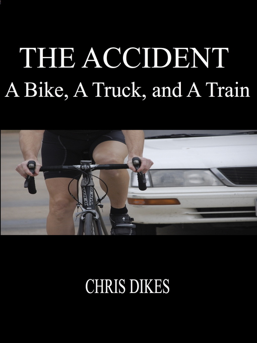 Title details for The Accident by Chris Dikes - Available